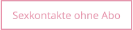Sexkontakte in der Nähe