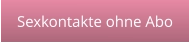 Sexkontakte in der Nähe