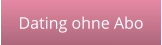 Dating ohne Abo