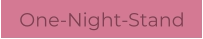 One-Night-Stand