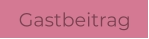 Gastbeitrag